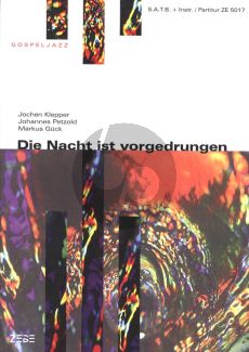 Petzold Die Nacht ist vorgedrungen SATB und Klavier Partitur (Markus Gück)