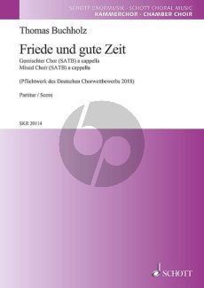 Buchholz Friede und gute Zeit SATB