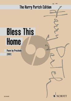 Partch Bless This Home (Poem by Vincenzo Prockelo) Voice-Ensemble Study Score