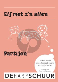 Kaldeway Elf met z'n allen (Oudhollandse kinderliedjes) 3 Harpen partijen