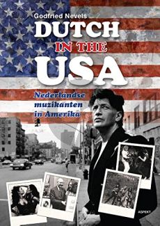 Nevels Dutch in the USA (Nederlandse Muzikanten in Amerika) (paperb.)