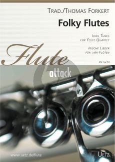 Folky Irish Flutes (Traditional Irish Tunes) 4 Flutes (Score/Parts) (arr. Thomas Forkert)