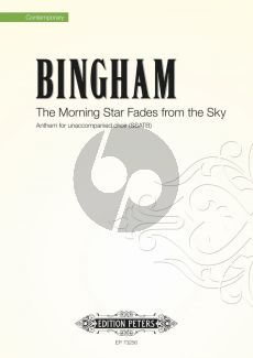 Bingham The Morning Star (fades from the sky) SATB