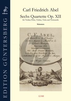 Abel 6 Quartets Opus 12 Flute [Violin]-Violin-Viola-Violoncello (Parts) (Leonore und Günter von Zadow)