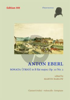 Eberl Sonata (Trio) in B-flat major Op. 10 No. 2 Clarinet (or Violin)-Cello and Piano (Score/Parts) (eddited by Martin Harlow)