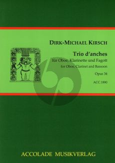 Kirsch Trio d'anche Op. 34 Oboe-Klarinette und Fagott (Part./Stimmen)