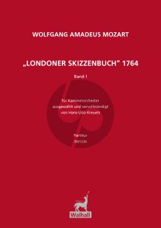 Mozart „Londoner Skizzenbuch“ 1764 Partitur (Ausgewählt und vervollständigt von Hans-Udo Kreuels)