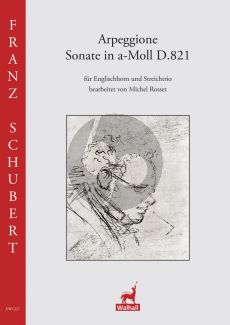 Schubert Arpeggione Sonate in a-Moll D.821 Englisch Horn und Streichtrio (Part./Stimmen) (arr. Michel Rosset)