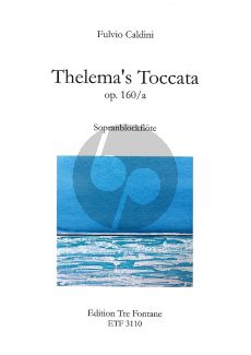 Caldini Thelema’s Toccata Op.160A for Descant Recorder Solo