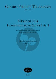 Telemann Missa super Komm heiliger Geist TWV 9:10 und TWV 9:11 Chor (SATB), Basso continuo und Instrumente (ad libitum) (Partitur) (Jörg Jacobi)