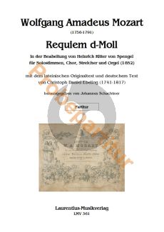 Mozart Requiem d-Moll KV 626 Solostimmen, Chor, Orchester und Orgel Partitur (bearbeitet von Heinrich Ritter von Spengel - Herausgegeben von Johannes Schachtner) (lateinischen Originaltext und deutschem Text von Christoph Daniel Ebeling (1741-1817))