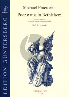 Praetorius Puer natus in Bethlehem - 19 Christmas Settings for Vocal and Instrumental Ensemble Vol.4 - 4 Part Set of 4 Parts (edited by von Zadow)