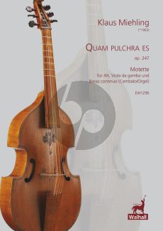 Miehling Quam pulchra es Op. 247 Alt , Viola da Gamba und Basso continuo (Cembalo/Orgel) (Part./Stimmen)