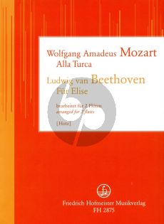 Mozart Alla Turca & Beethoven Fur Elise 2 Flöten (arr. Hans Dieter Hotz) (Part./Stimmen)