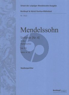 Mendelssohn Symphony No.4 A-major Op.90 MWV N.16 Version 1833 (Italian) (Study Score) (edited by Thomas Schmidt-Beste)