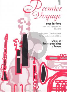 Voirpy Premier Voyage Vol. 1 pour Flute et Piano (Chants et Danses Populaires d'Europe)