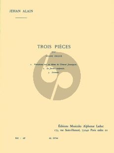 Alain 3 Pieces pour Orgue