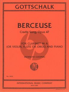 Gottschalk Berceuse Op.47 for Clarinet in A and Piano