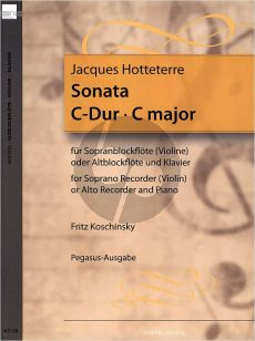 Hotteterre Sonate C-Dur Sopranblockflöte (oder Violine/Altbfl.)-Bc (Fritz Koschinsky)