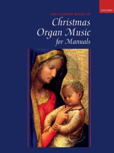 The Oxford Book of Christmas Organ Music for Manuals (compiled by Robert Gower)