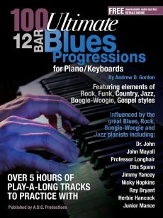 100 Ultimate 12 Bar Blues Progressions for Piano/Keyboards Book/mp3 files