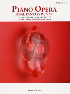 Piano Opera: Final Fantasy IV / V / VI
