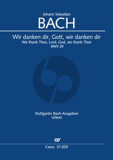 Bach Kantate No.29 Wir danken dir, Gott, wir danken dir (Ratswahl-Kantate) BWV 29 Partitur (Herausgebers Uwe Wolf und Hans Gritschkat) (Deutsch/English)