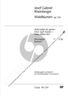 Rheinberger Waldblumen Op.124 (8 Lieder) fur SATB (Texten von Franz Alfred Muth)