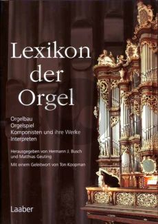 Lexikon der Orgel (Hardcover) (Orgelbau – Orgelspiel – Komponisten und ihre Werke – Interpreten)