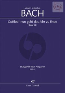 Cantata BWV 28 Gottlob! nun geht das Jahr zu Ende (SATB soli-SATB-Orch.) (Full Score)