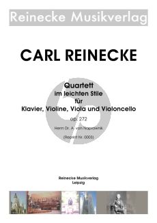 Reinecke Quartett im leichten Stile Op.272 Klavier-Violine-Viola und Violoncello (Part./Stimmen)