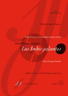 Rameau Les Indes galantes RCT 44 (Ballet héroïque with a prologue and four acts) Vocal Score (fr.) (edited by Sylvie Bouissou)