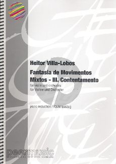 Villa Lobos Fantasia de Movimentos Mixtos No.3 Contentamento for Violin and Orchestra edition for Violin and Piano