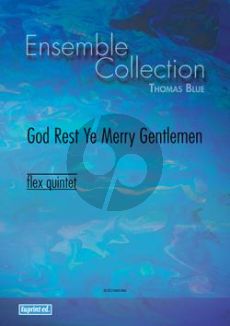 Traditional God Rest Ye Merry Gentlemen for Flex Quintet Score and Parts (Arranged by Thomas Blue)