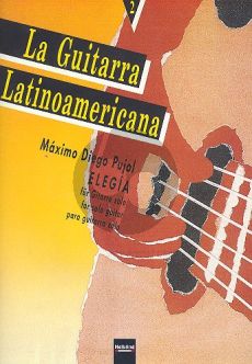 Pujol Elegia Gitarre (La Guitarra Latinamericano 2) (María Isabel Siewers)