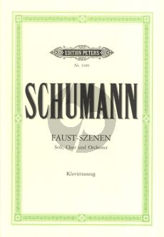 Schumann Szenen aus Goethes "Faust" Solostimmen, Chor und Orchester (Klavierauszug)