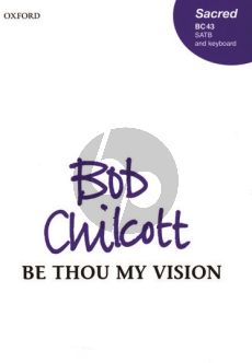 Chilcott Be thou my Vision Soprano Solo-SATB and Piano