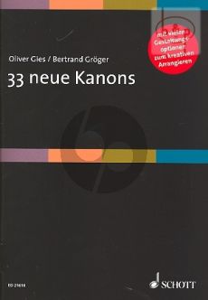 33 neue Kanons mit vielen Gestaltungs-Optionen zum Kreativen Arrangieren