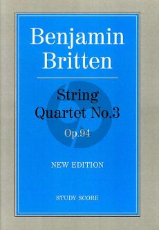 Britten Quartet No.3 Op.94 (Study Score)