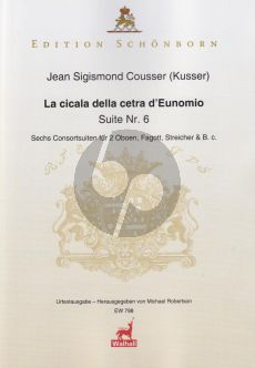 Cousser La Cicala della cetra D'Eunomio Suite No.6 2 Oboes-Bassoon-Strings and Bc (Score/Parts) (Michael Robertson)