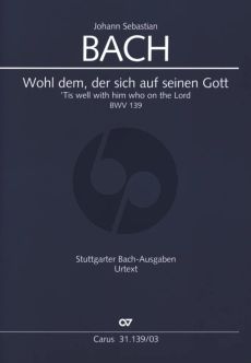 Bach Kantate 139 Wohl dem der sich auf seinen Gott Klavierauszug (Kantate zum 23. Sonntag nach Trinitatis.)
