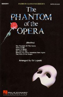 Lloyd Webber Phantom of the Opera Medley for SATB (Arranged by Ed Lojeski)