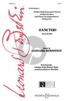 Bernstein Sanctus from Mass for Treble (SA) Choir, SATB (divisi) Choir with Piano 4 hds