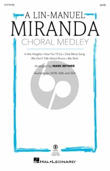 A Lin-Manuel Miranda Choral Medley SATB (arr. Mark Brymer)