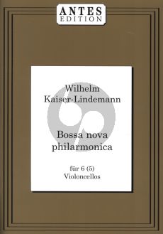 Kaiser Lindemann Variacoes Brasileiras - Bossa Nova Philharmonica fur 6[5]Violoncellos Partitur und Stimmen