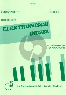 West Leerboek voor Elektronisch Orgel Vol. 3