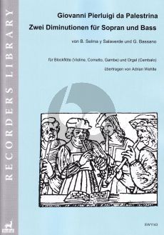 Da Palestrina Two Diminutions for Soprano and Bass (For Soprano Recorder (violin, treble gamba, cornetto) and Organ (Harpsichord))