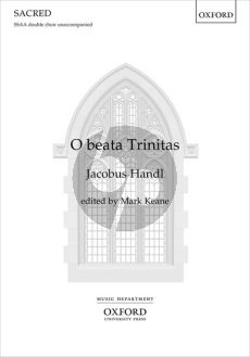 Handl O beata Trinitas SSAA double choir unaccompanied (edited by Marlk Keane)