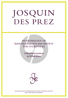 des Prez Anthology of Mass Movements and Motets for Four Voices (selected and introduced by Willem Elders)