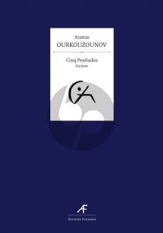 Ourkouzounov Cinq Postludes for Guitar Solo